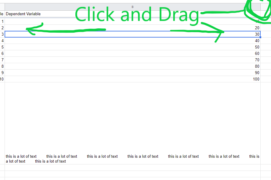 Click and drag column or row handle to make cells bigger in google sheets